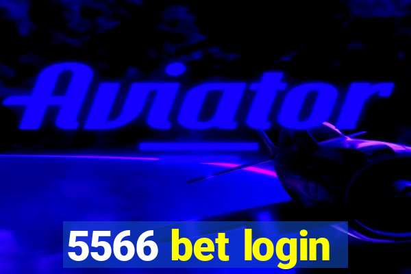 5566 bet login